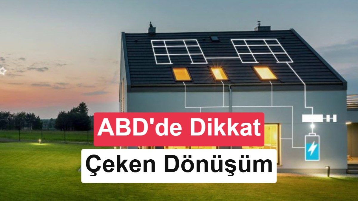 Ev Tipi Bataryalar ABD'de Yükselişte: Yeni Enerji Çağının Habercisi mi?