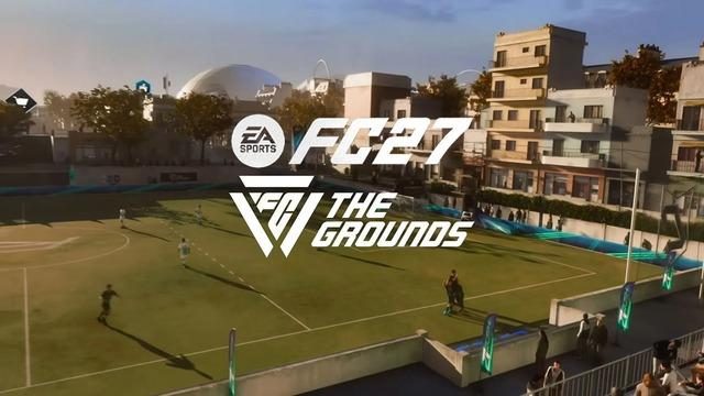 FC 27'de Futbol Deneyimi Yeniden Tanımlanıyor: Açık Dünya Modu 'The Grounds' Detayları